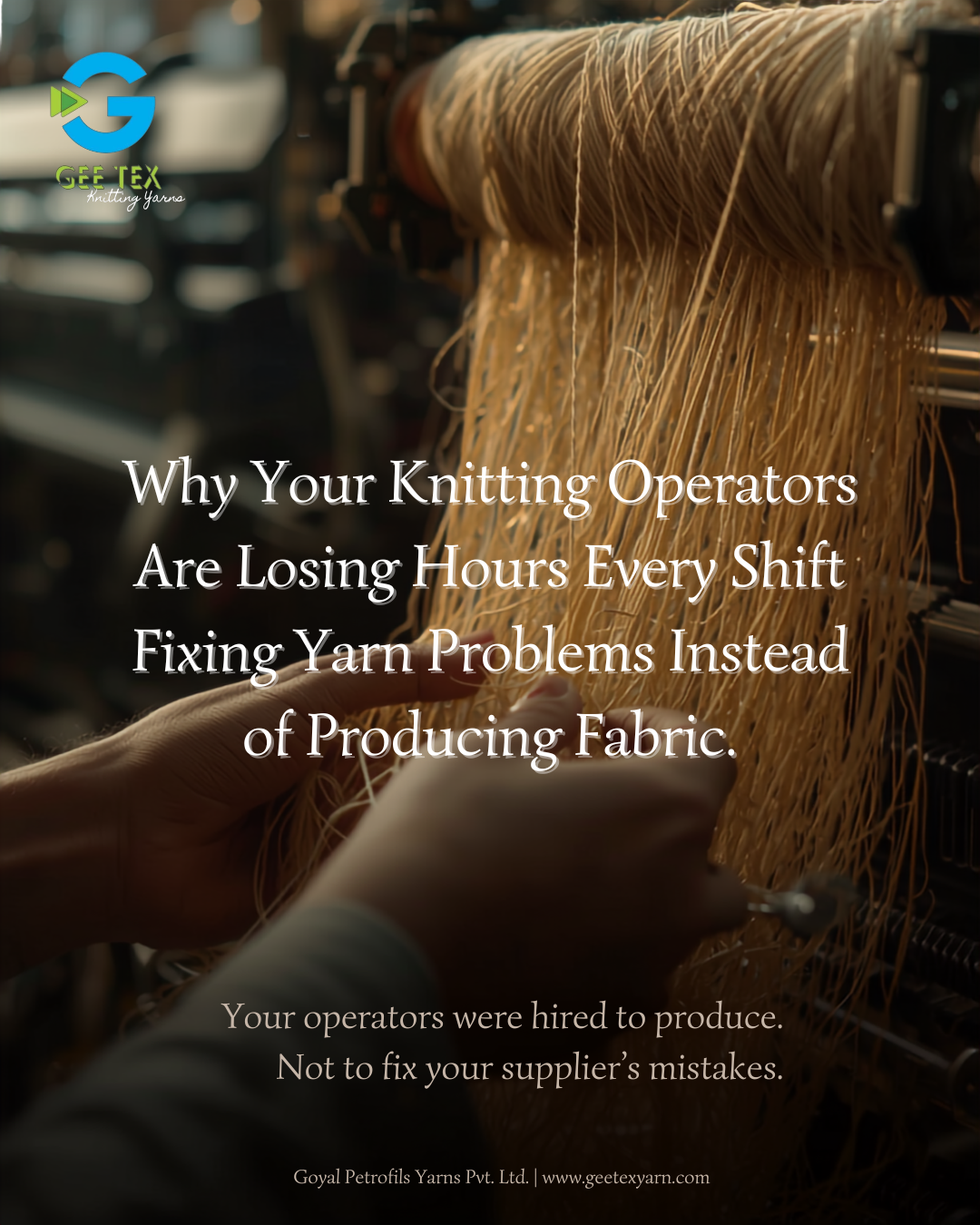 Why knitting operators lose hours every shift fixing yarn problems instead of producing fabric