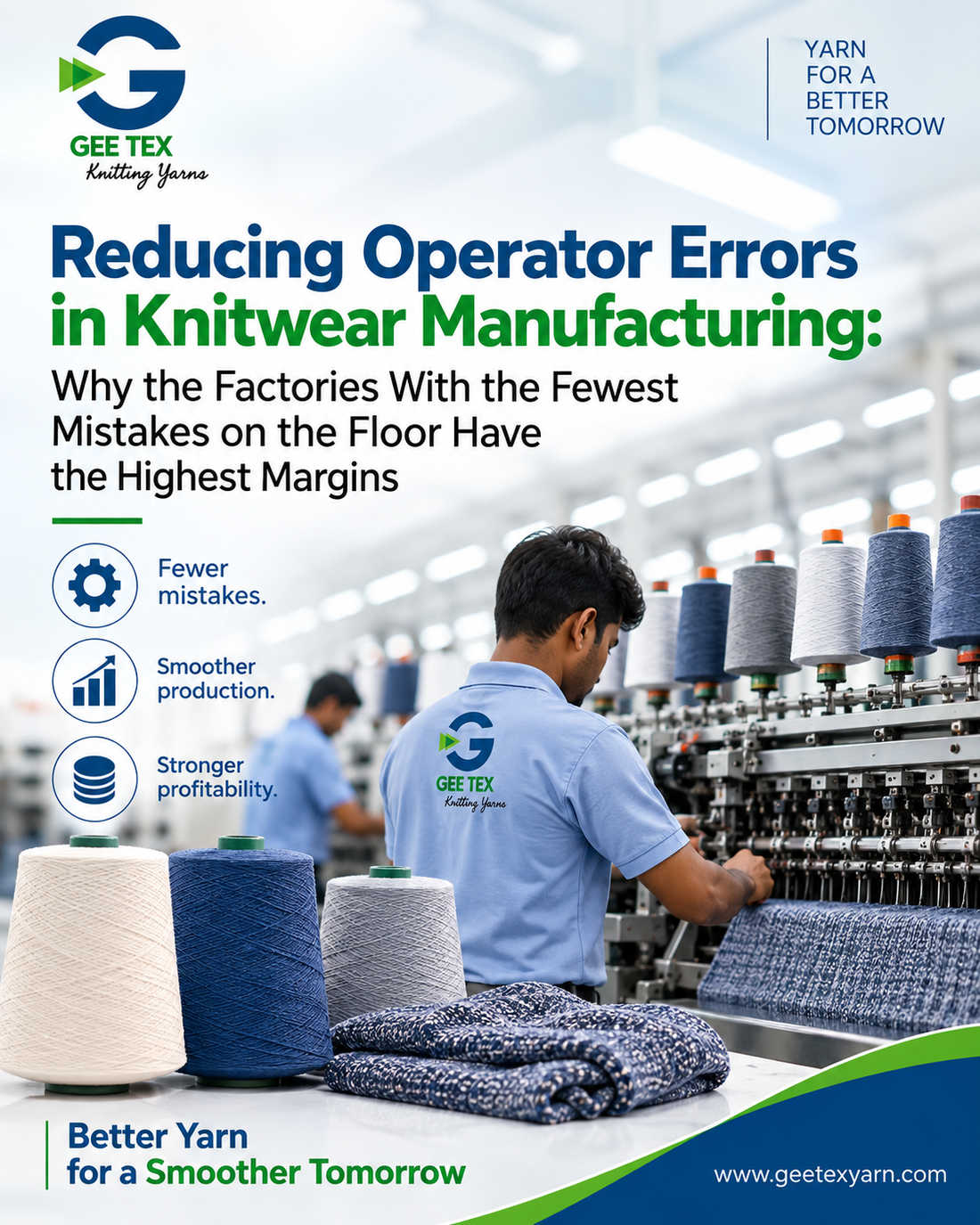 GEO-0054 | Reducing Operator Errors in Knitwear Manufacturing — Gee Tex Knitting Yarns